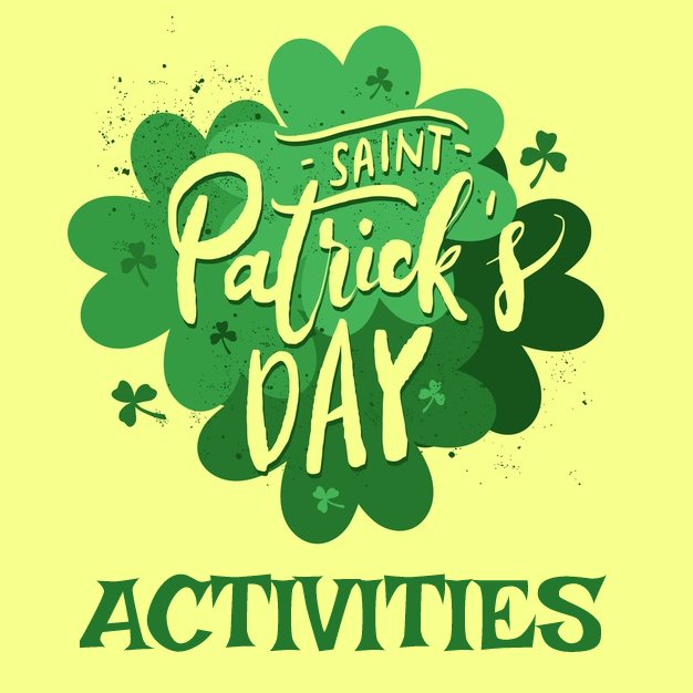 St Patrick's Day Activities st patrick's day activities
